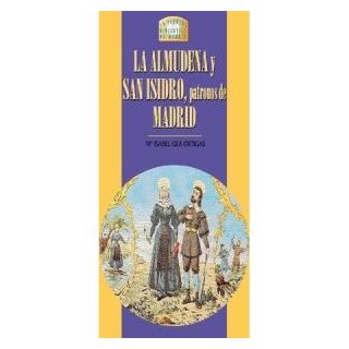 ALMUDENA Y SAN ISIDRO PATRONOS MADRID,LA
