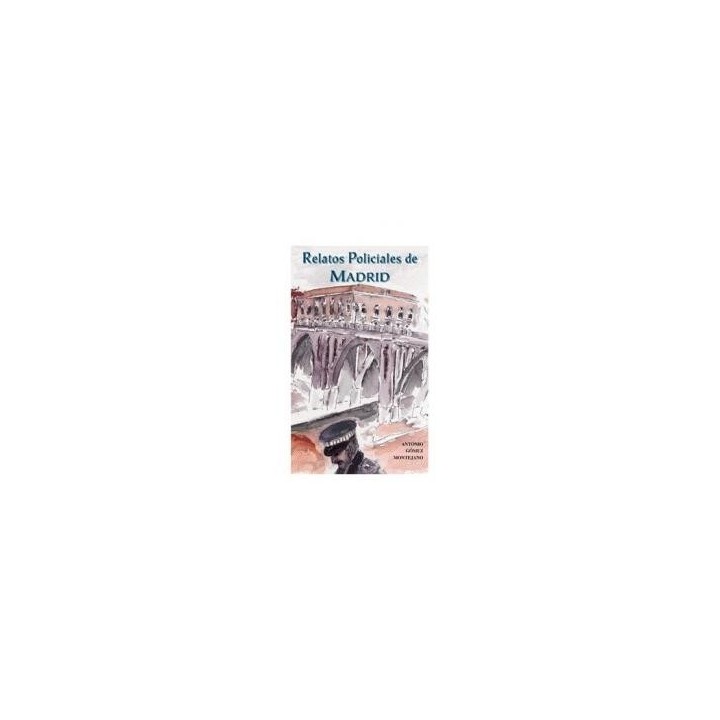 RELATOS POLICIALES DE MADRID