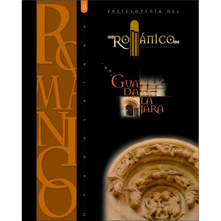 ENCICLOPEDIA DEL ROMANICO EN GUADALAJARA, TOMO II