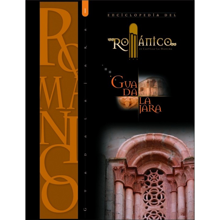 ENCICLOPEDIA DEL ROMANICO EN GUADALAJARA