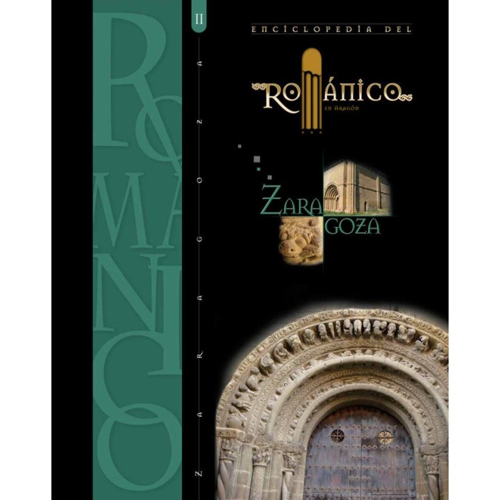 ENCICLOPEDIA DEL ROMANICO EN ZARAGOZA TOMO II