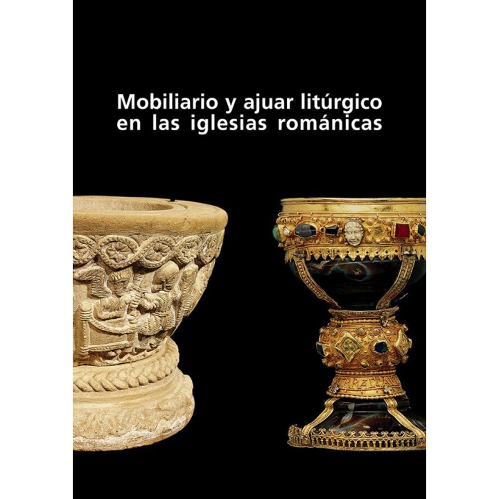 MOBILIARIO Y AJUAR LITURGICO EN LAS IGLESIAS ROMANICAS