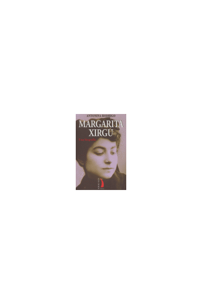 MARGARITA XIRGU UNA BIOGRAFIA