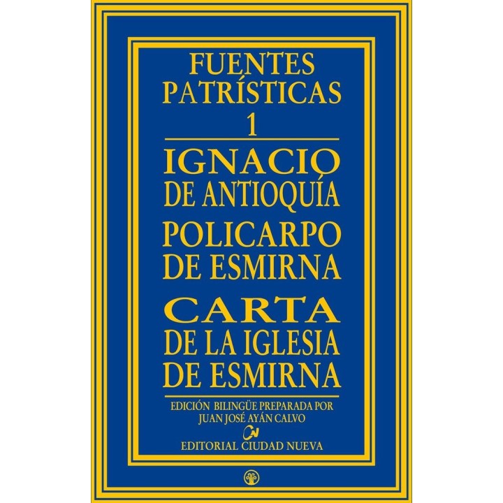 IGNACIO DE ANTIOQUIA. POLICARPO DE ESMIRNA.CARTA DE LA IGLES