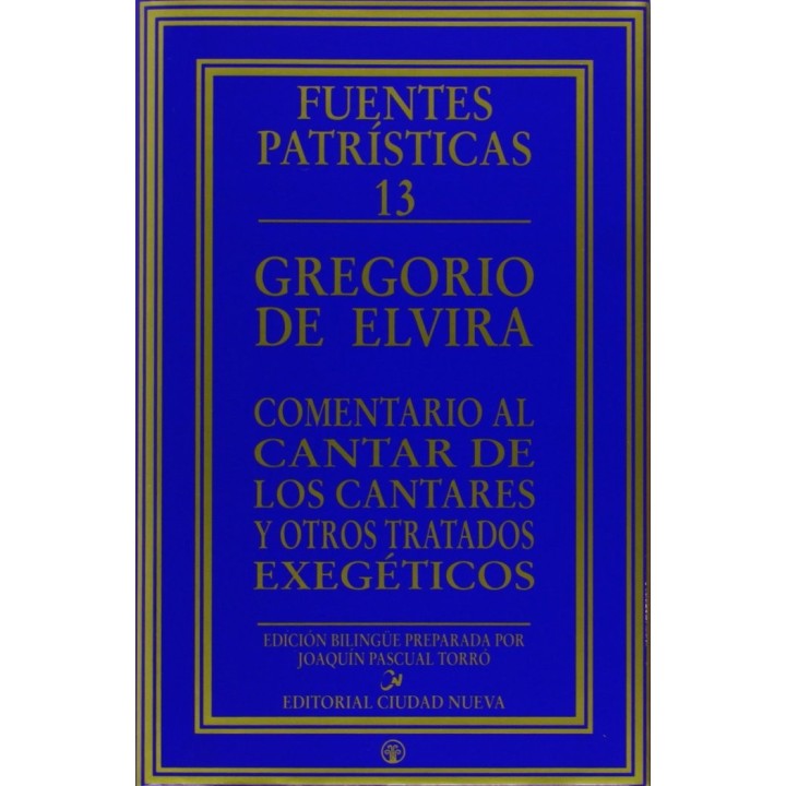 COMENTARIO AL CANTAR DE LOS CANTARES Y OTROS TRATADOS EXEGET