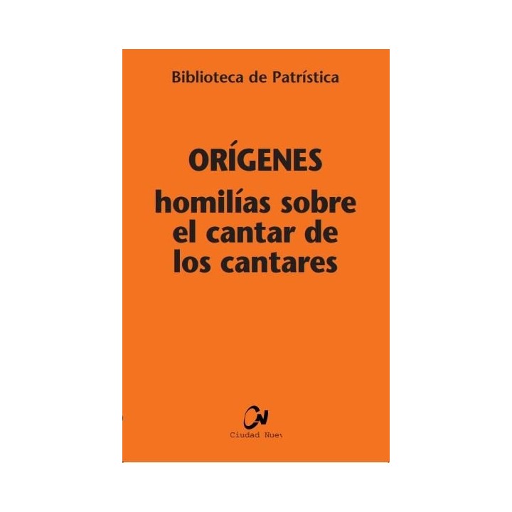 HOMILIAS SOBRE EL CANTAR DE LOS CANTARES