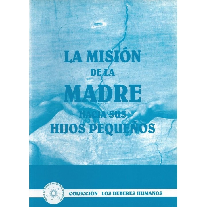 LA MISION DE LA MADRE HACIA SUS HIJOS PEQUEÑOS