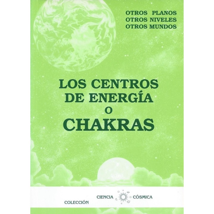 LOS CENTROS DE ENERGIAS O CHAKRAS