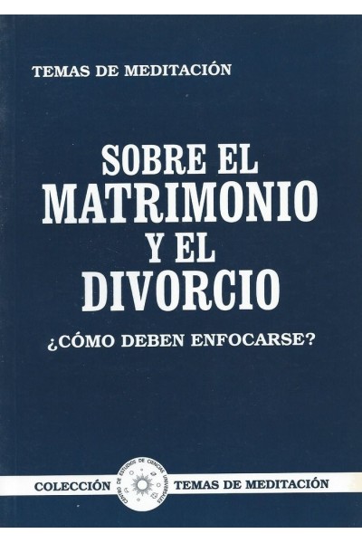 SOBRE EL MATRIMONIO Y EL DIVORCIO