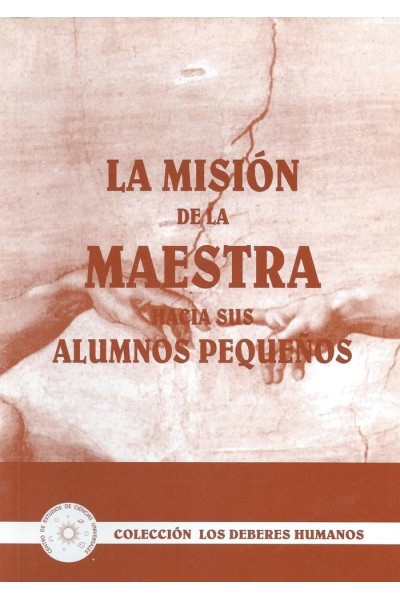 LA MISION DE LA MAESTRA HACIA SUS ALUMNOS PEQUEÑOS