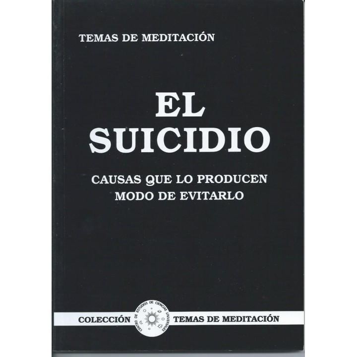 EL SUICIDIO. CAUSAS QUE LO PRODUCEN, MODO DE EVITARLO