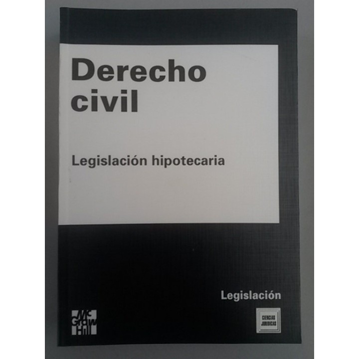 Derecho civil. Legislación hipotecaria