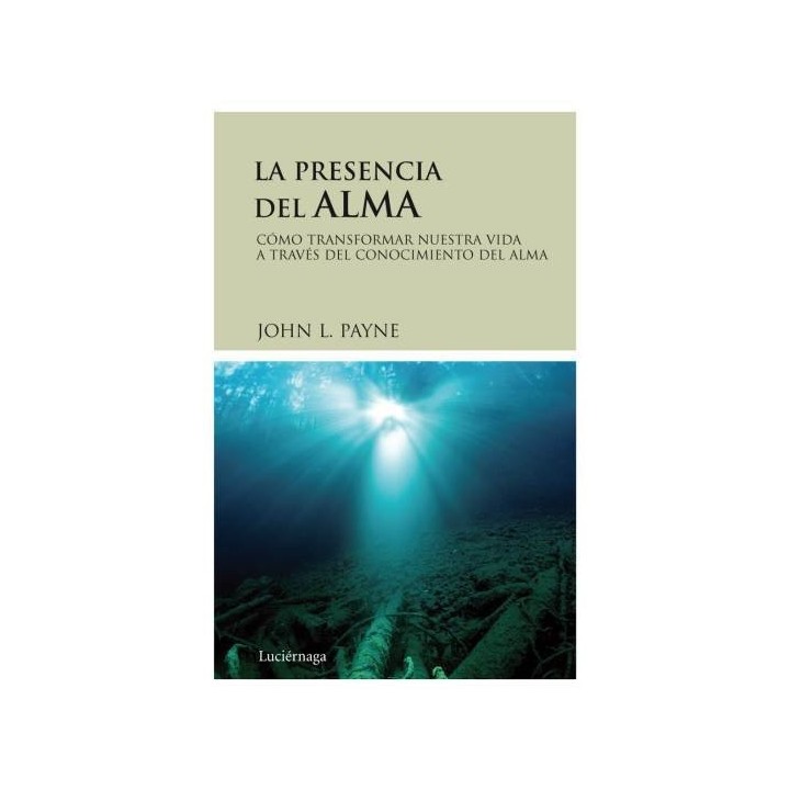PRESENCIA DEL ALMA,LA