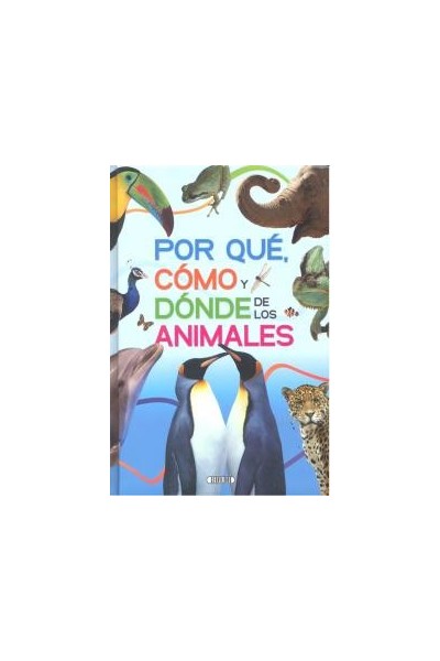 POR QUE COMO Y DONDE DE LOS ANIMALES