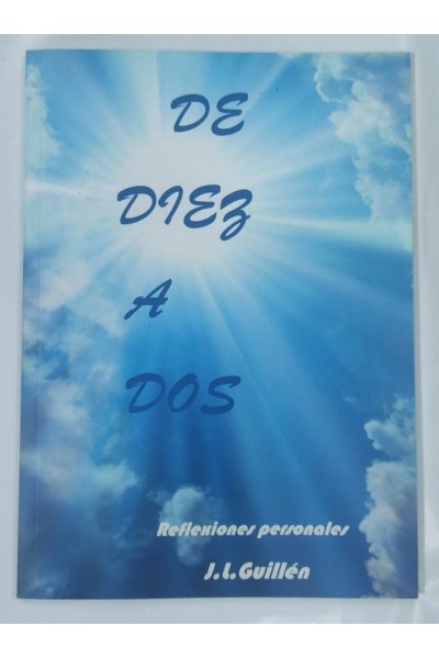 De diez a dos. Reflexiones personales