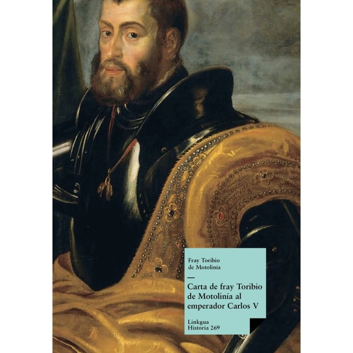 CARTA DE FRAY TORIBIO DE MOTOLINÍA AL EMPERADOR CARLOS V