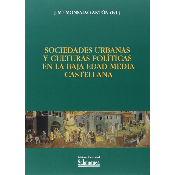 SOCIEDADES URBANAS Y CULTURALES POLITICAS EN BAJA EDAD MEDIA