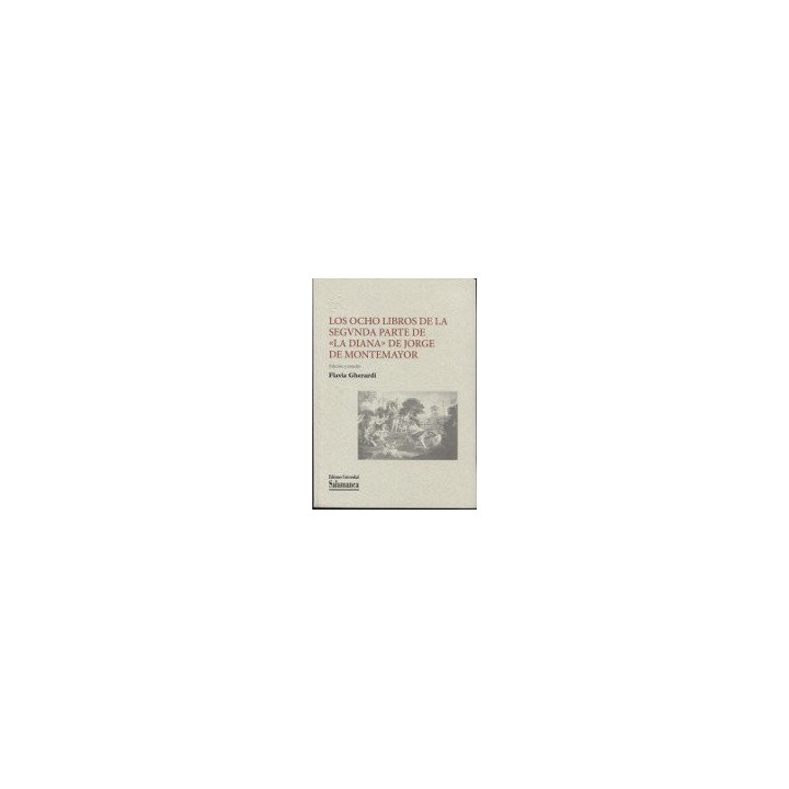 OCHO LIBROS DE LA SEGUNDA PARTE DE LA DIANA DE JORGE