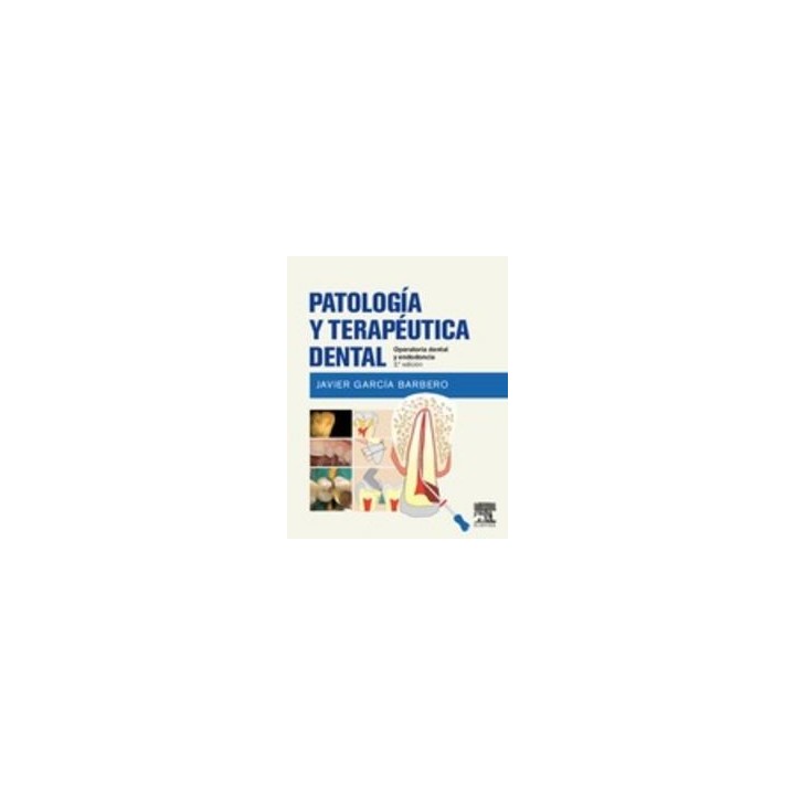 PATOLOGIA Y TERAPEUTICA DENTAL. 2ª EDICION