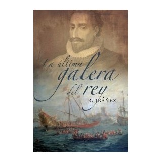 La última galera del rey