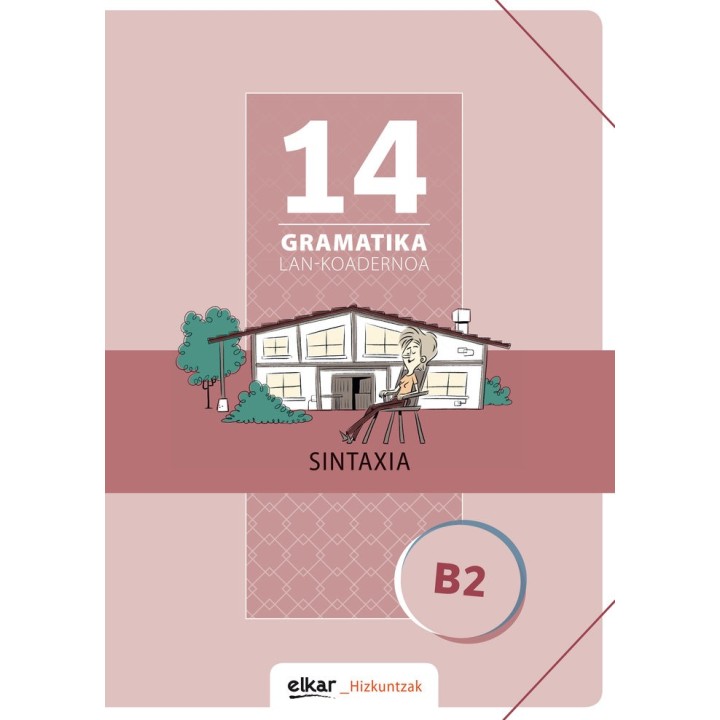 GRAMATIKA LAN KOADERNOA 14 B2 SINTAXIA EUS