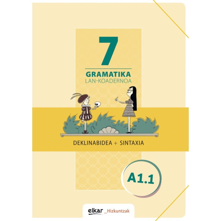 GRAMATIKA LAN-KOADERNOA 7 (A1.1)