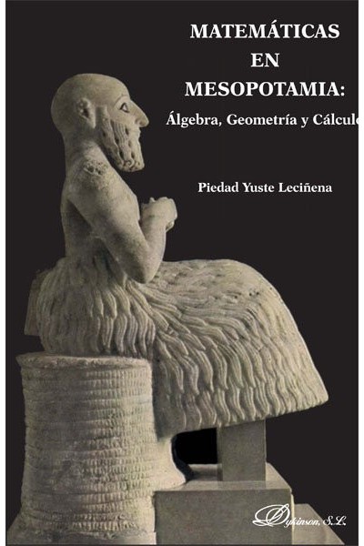 MATEMATICAS EN MESOPOTAMIA. ALGEBRA, GEOMETRIA Y CALCULO