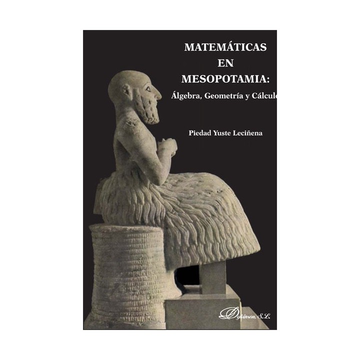MATEMATICAS EN MESOPOTAMIA. ALGEBRA, GEOMETRIA Y CALCULO