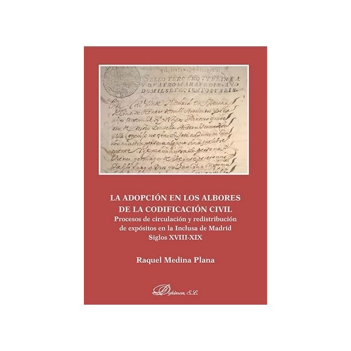 ADOPCION EN LOS ALBORES DE LA CODIFICACION CIVIL. PROCESOS D