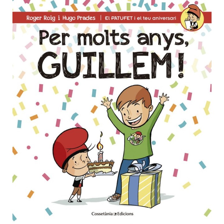 PER MOLTS ANYS, GUILLEM!