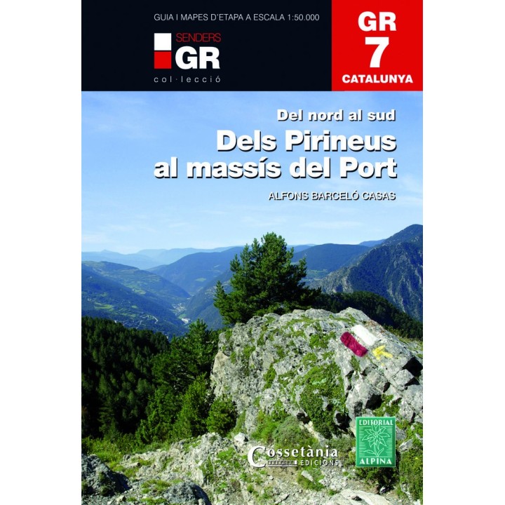 GR 7 CATALUNYA DEL PIRINEU AL MASSIS DEL