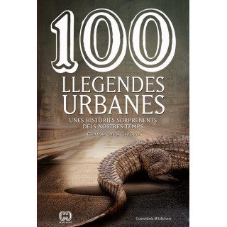 100 LLEGENDES URBANES