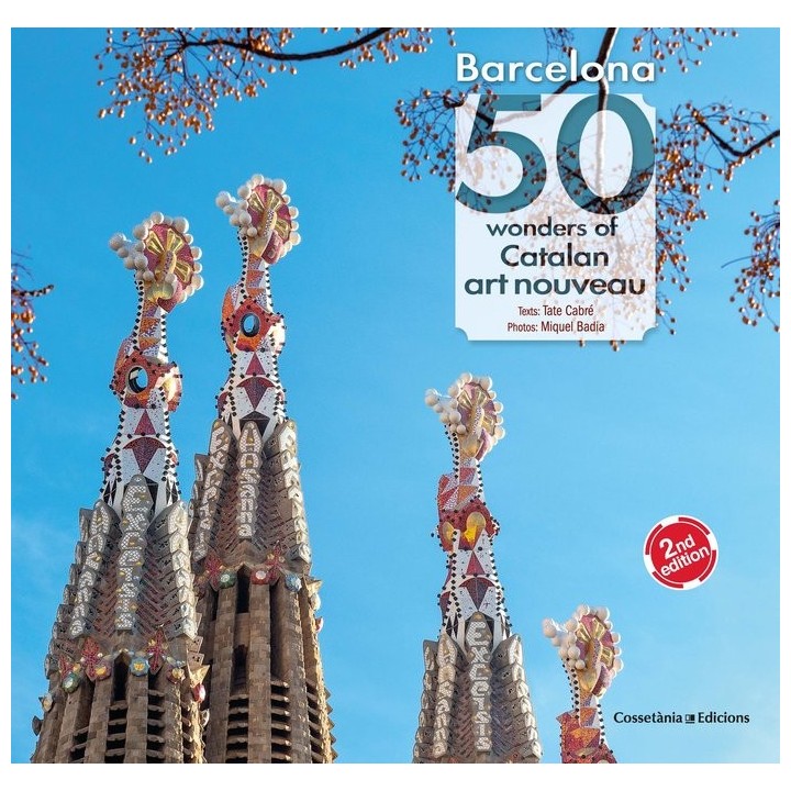 BARCELONA 50 WONDERS OF CATALAN ART NOUVE