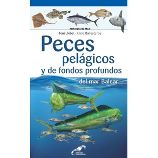 PECES PELAGICOS Y DE FONDOS PROFUNDOS DEL MAR BALEAR
