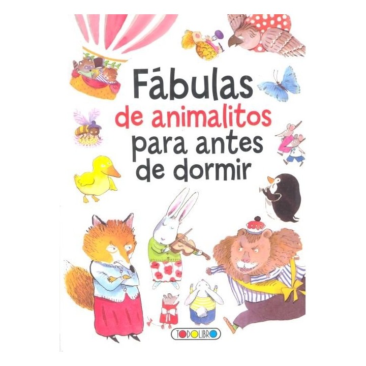FABULAS DE ANIMALITOS PARA ANTES DE DORMIR