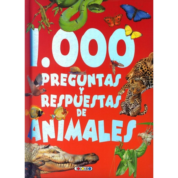 1000 PREGUNTAS Y RESPUESTAS DE LOS ANIMALES