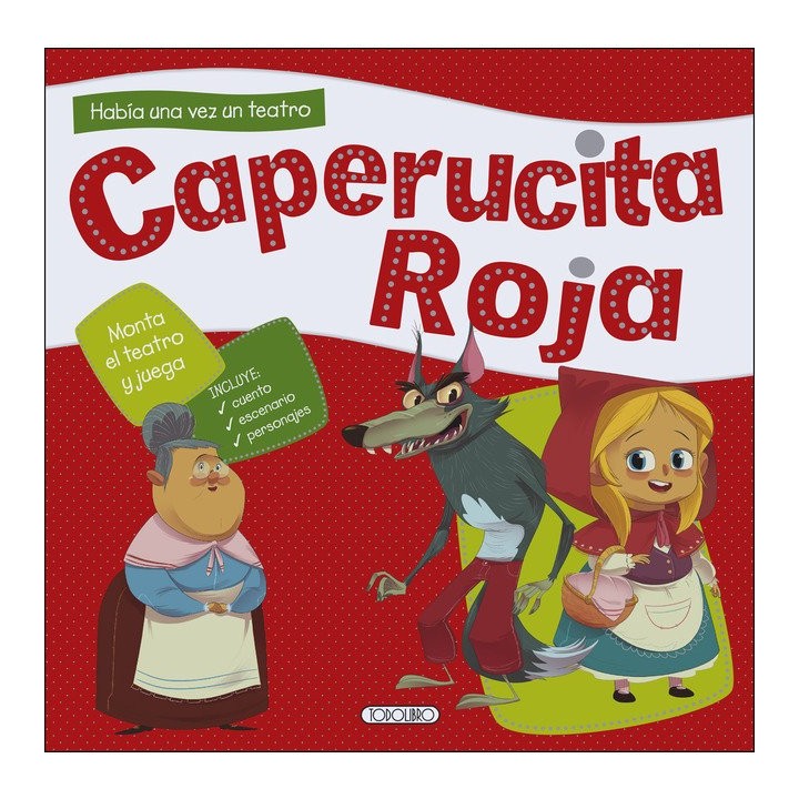 HABIA UNA VEZ UN TEATRO CAPERUCITA ROJA