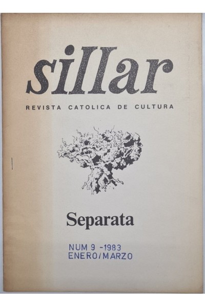 SILLAR. REVISTA CATOLICA DE CULTURA Número 9 - 1983 Enero - Marzo.