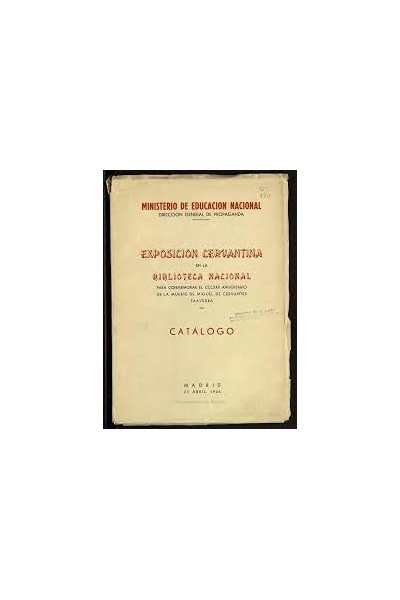 Dirección General de Propaganda. Exposición Cervantina en la Biblioteca Nacional.