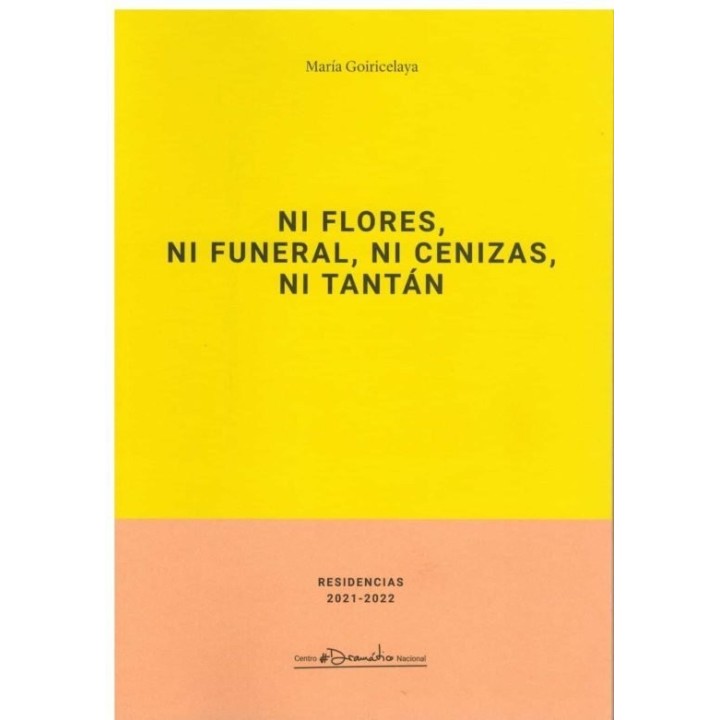 NI FLORES NI FUNERAL NI CENIZAS NI TANTAN