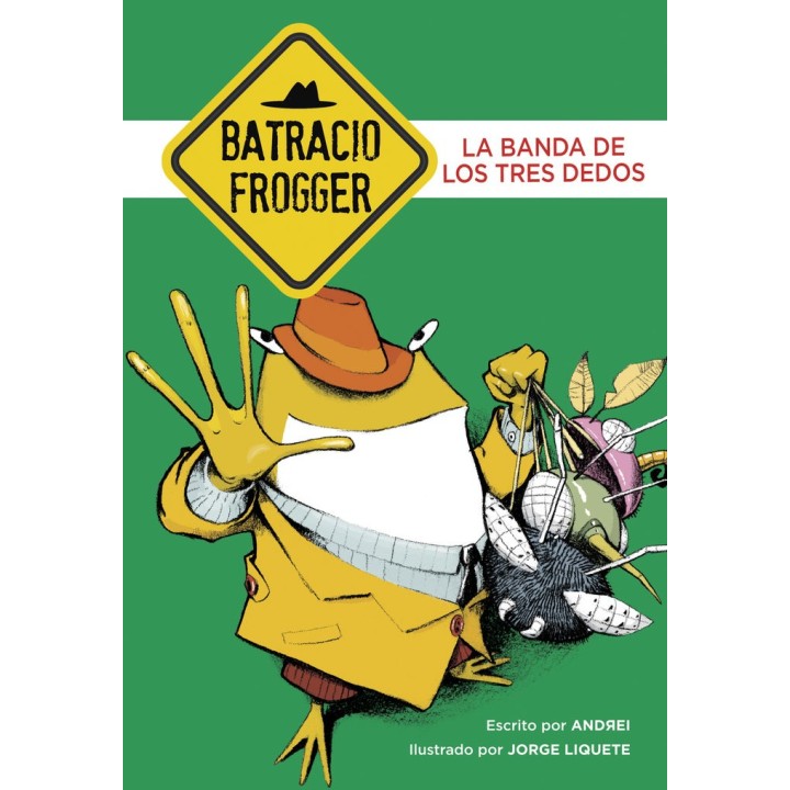UN CASO DE BATRACIO FROGGER 3 LA BANDA DE LOS TRES