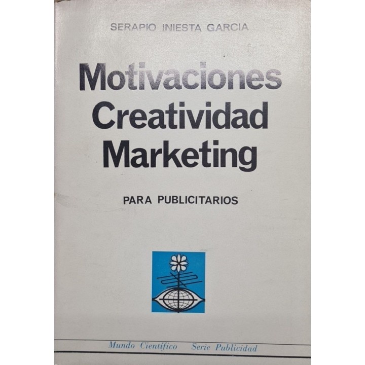 Motivaciones, Creatividad, Marketing para Publicitarios.