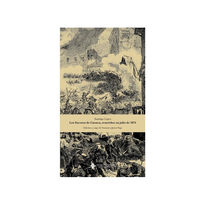 SUCESOS DE CUENCA, OCURRIDOS EN JULIO DE 1874,LOS