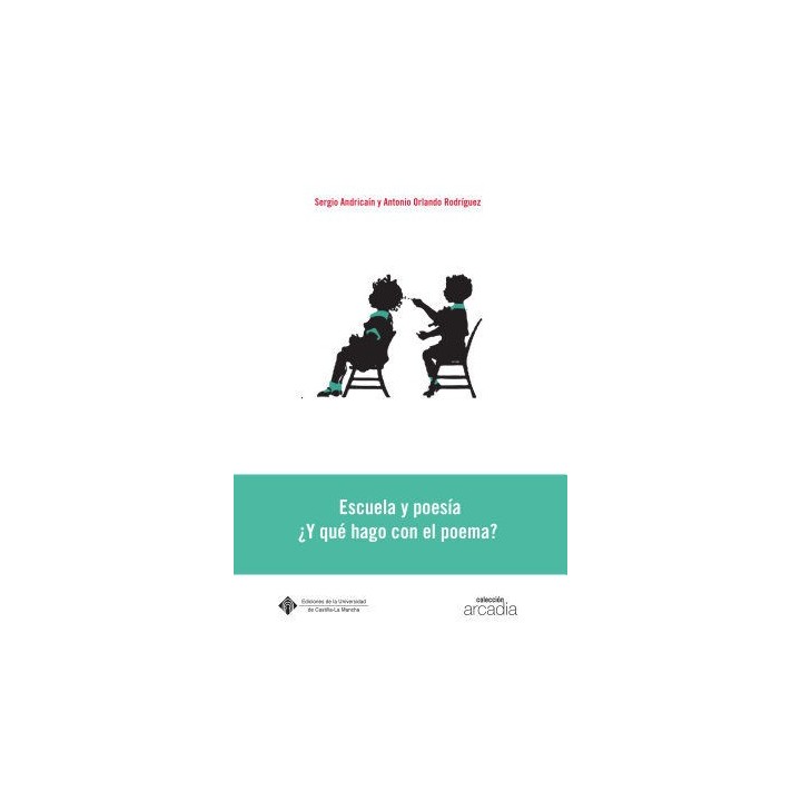ESCUELA Y POESIA ¿Y QUE HAGO CON EL POEMA?