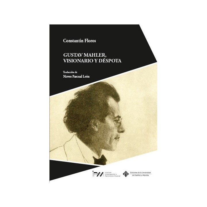 GUSTAV MAHLER VISIONARIO Y DESPOTA