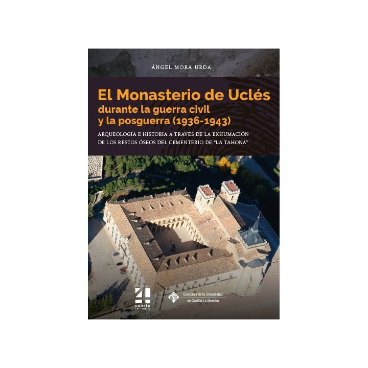 EL MONASTERIO DE UCLES DURANTE LA GUERRA CIVIL Y LA POSGUERR