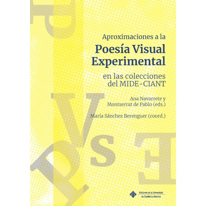 APROXIMACIONES A LA POESIA VISUAL EXPERIMENTAL EN LAS COLEC