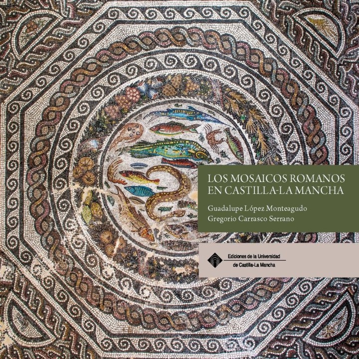 LOS MOSAICOS ROMANOS EN CASTILLA-LA MANCHA