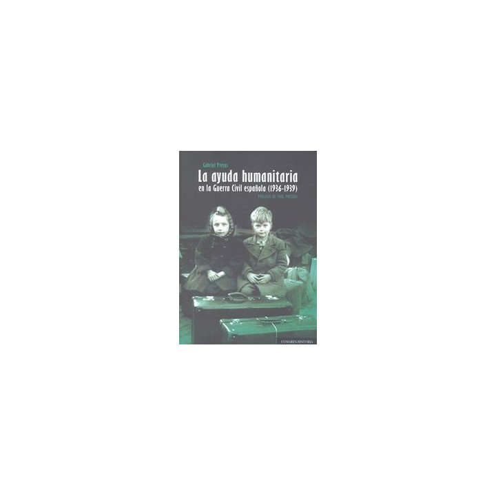 AYUDA HUMANITARIA EN LA GUERRA CIVIL ESPAÑOLA 1936-1939