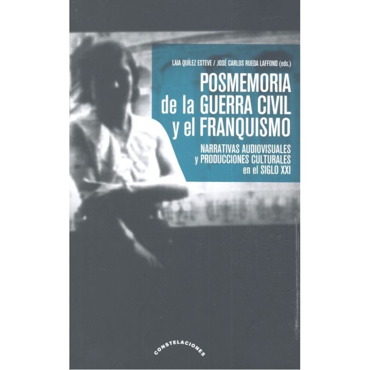 POSMEMORIA DE LA GUERRA CIVIL Y EL FRANQUISMO